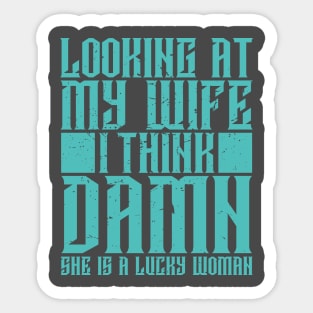 My Wife Sticker